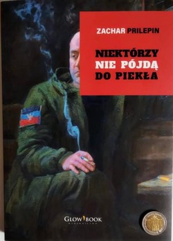 Захар Прилепин. «Некоторые не попадут в ад». Перевод на польский